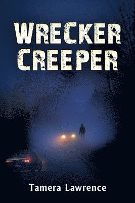 Tamera Lawrence - Wrecker Creeper, Häftad