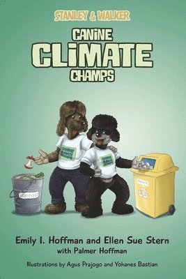 Emily I Hoffman, Ellen Sue Stern - Canine Climate Champs, Häftad