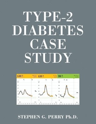 Stephen G Perry - Type-2 Diabetes Case Study, Häftad. Tillgänglighet: Lägg i varukorg