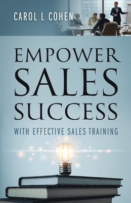 Carol L Cohen - Empower Sales Success, Häftad