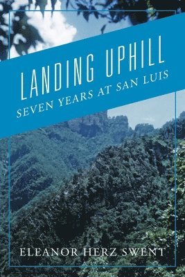 Eleanor Herz Swent - Landing Uphill, Häftad. Tillgänglighet: Lägg i varukorg