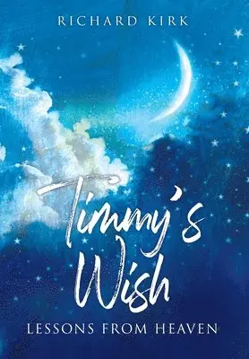 Richard Kirk - Timmy's Wish, Inbunden. Tillgänglighet: Lägg i varukorg
