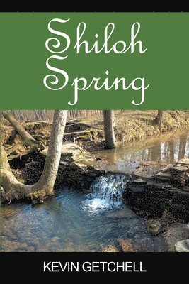 Kevin Getchell - Shiloh Spring, Häftad. Tillgänglighet: Lägg i varukorg