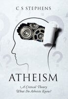 C S Stephens - Atheism, Inbunden
