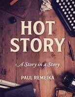 Paul Remeika - Hot Story, Häftad