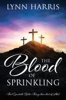 Lynn Harris - Blood of Sprinkling, Häftad. Tillgänglighet: Lägg i varukorg