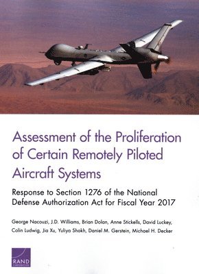 Assessment of the Proliferation of Certain Remotely Piloted Aircraft Systems
