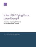 Is the USAF Flying Force Large Enough?