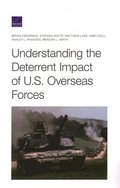 Understanding the Deterrent Impact of U.S. Overseas Forces