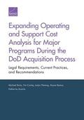 Expanding Operating and Support Cost Analysis for Major Programs During the Dod Acquisition Process