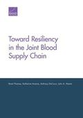 Toward Resiliency in the Joint Blood Supply Chain