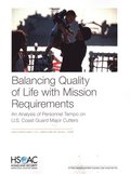 Balancing Quality of Life with Mission Requirements
