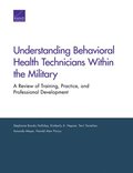 Understanding Behavioral Health Technicians Within the Military