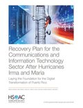 Recovery Plan for the Communications and Information Technology Sector After Hurricanes Irma and Maria
