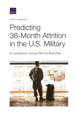 James V Marrone - Predicting 36-Month Attrition in the U.S. Military, Häftad. Tillgänglighet: Tillfälligt slut