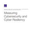 Measuring Cybersecurity and Cyber Resiliency