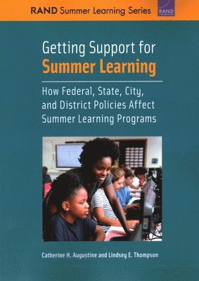 Catherine H Augustine, Lindsey E Thompson - Getting Support for Summer Learning, Häftad. Tillgänglighet: Tillfälligt slut