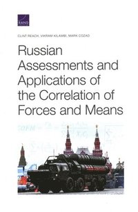 Russian Assessments and Applications of the Correlation of Forces and Means