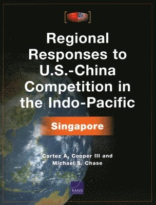 Regional Responses to U.S.-China Competition in the Indo-Pacific