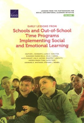 Early Lessons from Schools and Out-Of-School Time Programs Implementing Social and Emotional Learning