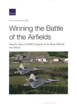 Winning the Battle of the Airfields
