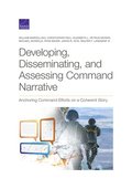 Developing, Disseminating, and Assessing Command Narrative