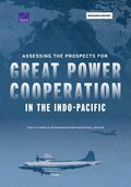 Assessing the Prospects for Great Power Cooperation in the Indo-Pacific