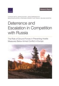 Deterrence and Escalation in Competition with Russia
