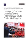 Developing Outcome Measures for the National Guard Youth Challenge Program