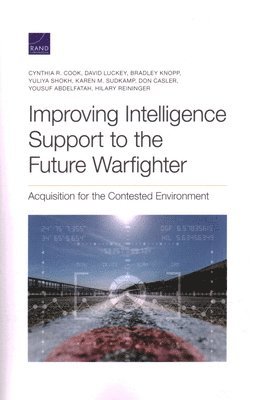Improving Intelligence Support to the Future Warfighter