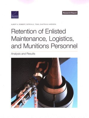 Retention of Enlisted Maintenance, Logistics, and Munitions Personnel