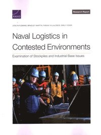 Naval Logistics in Contested Environments