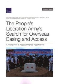 People's Liberation Army's Search for Overseas Basing and Access
