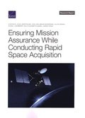 Ensuring Mission Assurance While Conducting Rapid Space Acquisition
