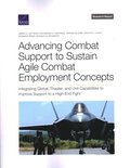 Advancing Combat Support to Sustain Agile Combat Employment Concepts