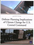 Defense Planning Implications of Climate Change for U.S. Central Command