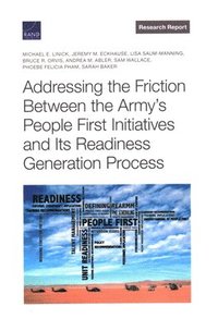 Addressing the Friction Between the Army's People First Initiatives and Its Readiness Generation Process