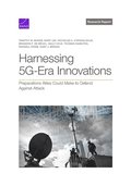 Harnessing 5G-Era Innovations