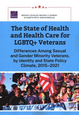 State of Health and Health Care for LGBTQ+ Veterans