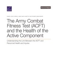 Army Combat Fitness Test (ACFT) and the Health of the Active Component
