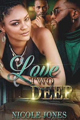 Nicole Jones - Love Two Deep, Häftad. Tillgänglighet: Lägg i varukorg