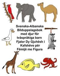 Svenska-Albanska Bilduppslagsbok med djur för tvåspråkiga barn