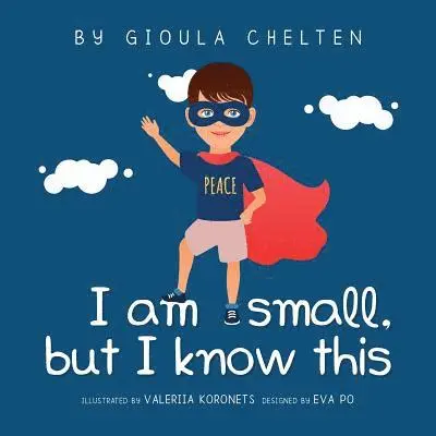 Gioula Chelten - I am small but I know this, Häftad. Tillgänglighet: Lägg i varukorg