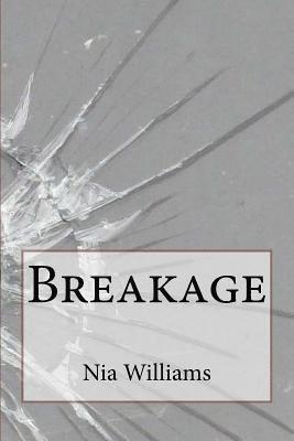 Nia Williams - Breakage, Häftad. Tillgänglighet: Lägg i varukorg