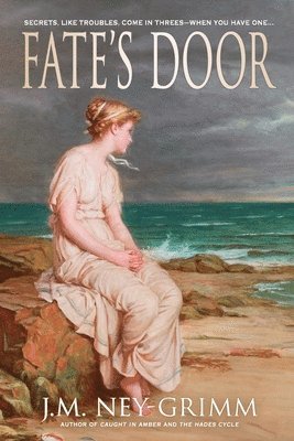 J. M. Ney-Grimm - Fate's Door, Häftad. Tillgänglighet: Lägg i varukorg