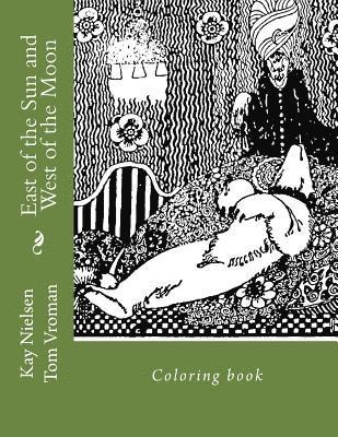 East of the Sun and West of the Moon: Coloring book, Häftad. Tillgänglighet: Lägg i varukorg