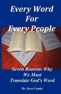 Steve Combs - Every Word for Every People: Seven Reasons Why We Must Translate God's Word, Häftad. Tillgänglighet: Lägg i varukorg
