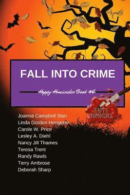 Linda Gordon Hengerer, Carole W. Price - Fall Into Crime: Happy Homicides Book #4, Häftad. Tillgänglighet: Lägg i varukorg