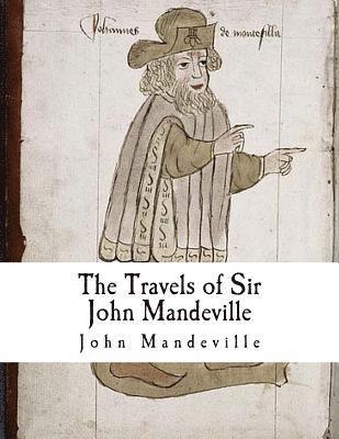 John Mandeville - The Travels of Sir John Mandeville, Häftad