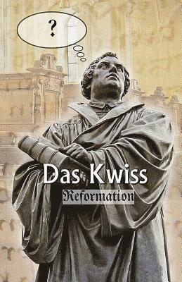 Elke Seiler, Michael Seiler - Das Kwiss: Reformation, Häftad. Tillgänglighet: Lägg i varukorg